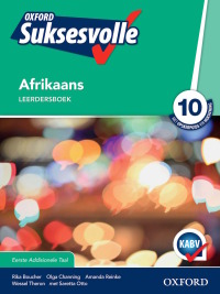 Cover image: Oxford Suksesvolle Afrikaans Eerste Addisionele Taal Graad 10 Leerdersboek