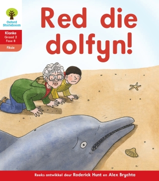 表紙画像: Oxford Storieboom Klanke Fiksie Boek 31: Graad 2 Fase 8 Red die dolfyn!
