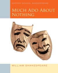 Cover image: Oxford School Shakespeare: Much Ado About Nothing 1st edition 9780198328728