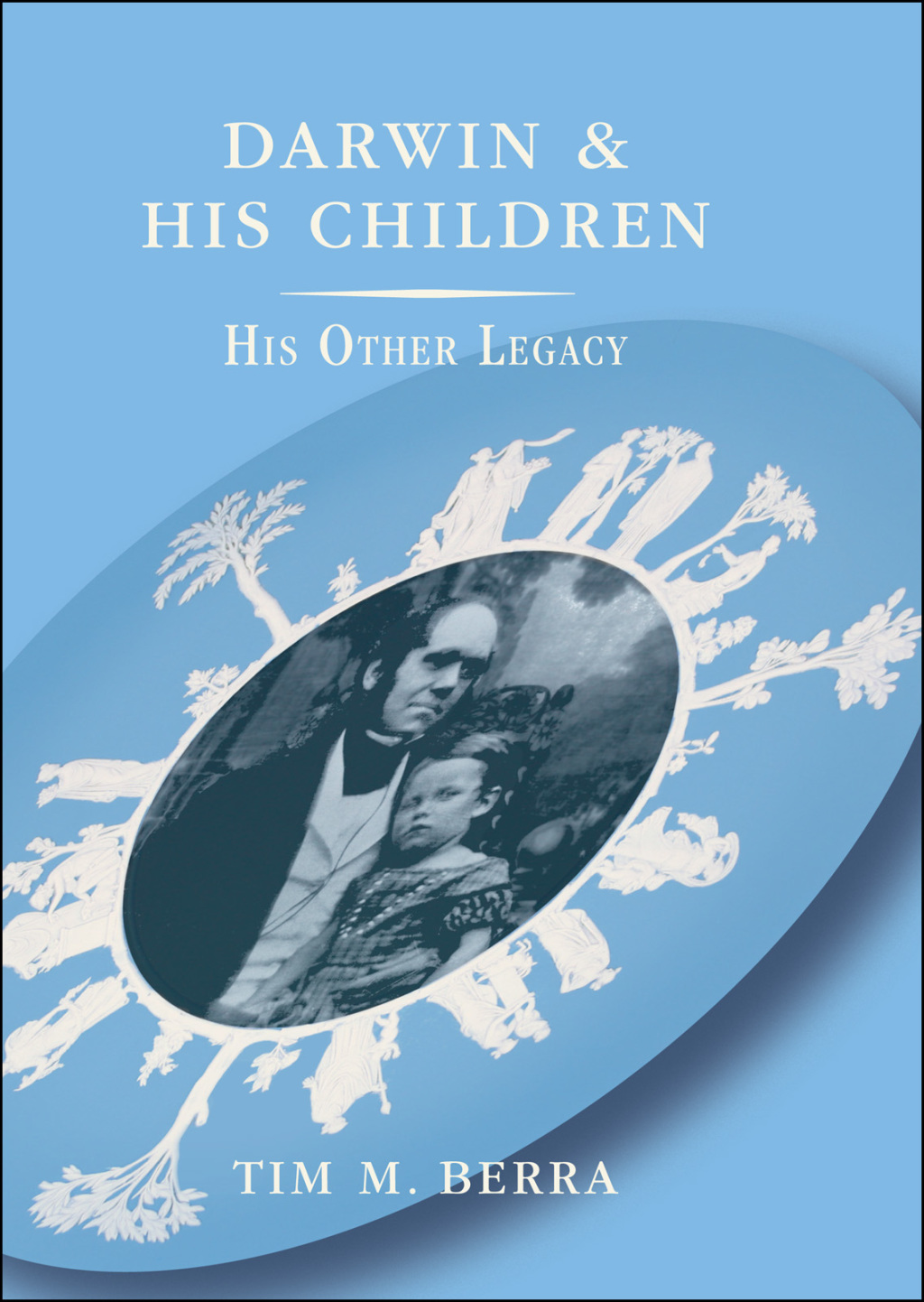 Darwin and His Children His Other Legacy
