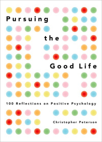 Cover image: Pursuing the Good Life 9780199916351