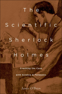 Cover image: The Scientific Sherlock Holmes 9780190670917