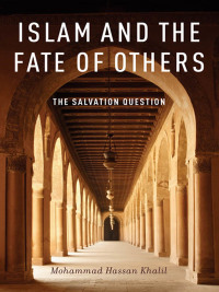 Imagen de portada: Islam and the Fate of Others 9780199796663