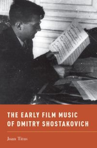 Imagen de portada: The Early Film Music of Dmitry Shostakovich 9780199315147