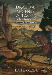 Omslagafbeelding: Dragons, Serpents, and Slayers in the Classical and Early Christian Worlds 9780199925094