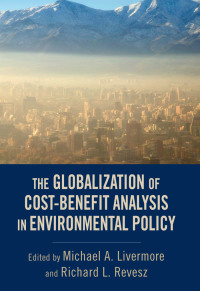 Immagine di copertina: The Globalization of Cost-Benefit Analysis in Environmental Policy 1st edition 9780199934386