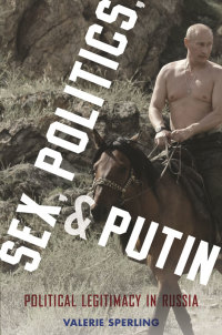 Cover image: Sex, Politics, and Putin 9780199324354