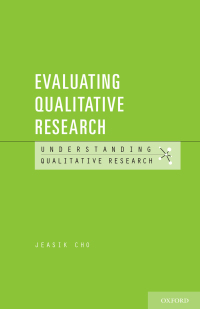 Cover image: Evaluating Qualitative Research 9780199330010