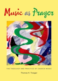 Omslagafbeelding: Music as Prayer 9780199330089