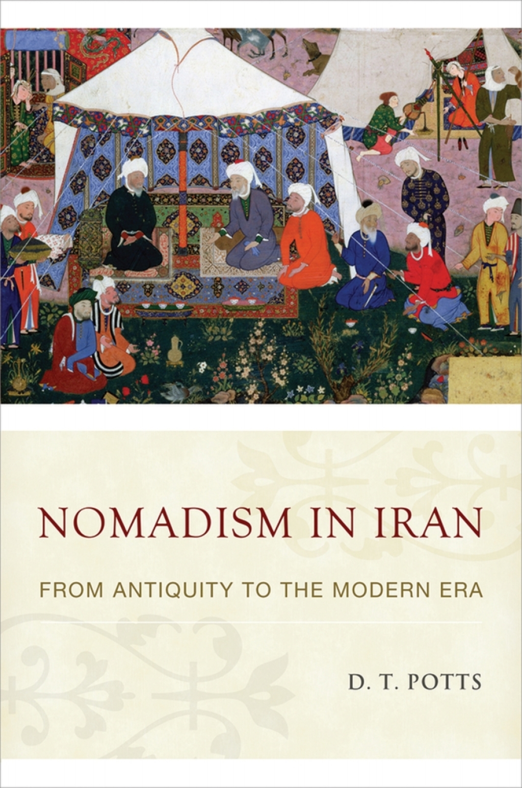 Nomadism in Iran From Antiquity to the Modern Era