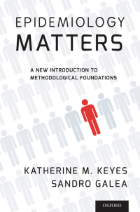 Cover image: Epidemiology Matters: A New Introduction to Methodological Foundations 9780199331246