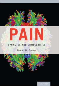 صورة الغلاف: Pain: Dynamics and Complexities 9780199331536