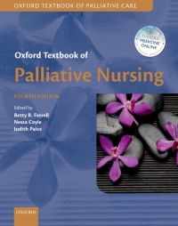 Cover image: Oxford Textbook of Palliative Nursing 4th edition 9780199332342