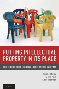 Cover image: Putting Intellectual Property in its Place 9780199336265