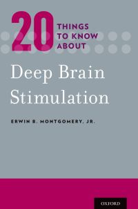 Cover image: 20 Things to Know about Deep Brain Stimulation 9780199338825