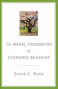 Cover image: The Moral Foundation of Economic Behavior 9780199360598