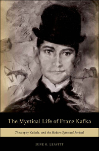 Titelbild: The Mystical Life of Franz Kafka 9780199827831