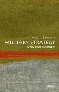 Imagen de portada: Military Strategy: A Very Short Introduction 9780199340132