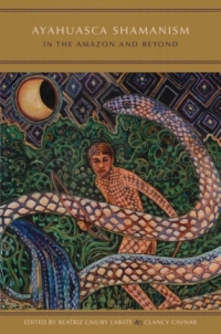 Immagine di copertina: Ayahuasca Shamanism in the Amazon and Beyond 1st edition 9780199341207