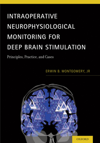 Cover image: Intraoperative Neurophysiological Monitoring for Deep Brain Stimulation 9780199351008