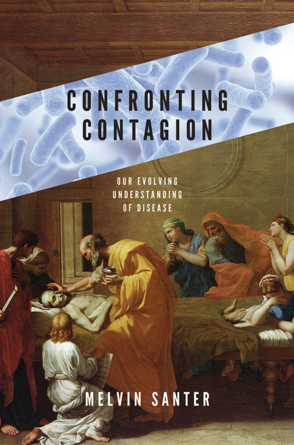 Confronting Contagion Our Evolving Understanding of Disease