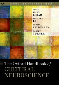 Cover image: The Oxford Handbook of Cultural Neuroscience 1st edition 9780199357376