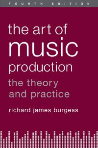 Cover image: The Art of Music Production 4th edition 9780199921744