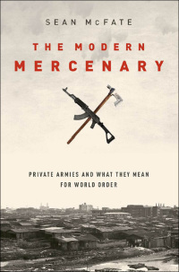 Cover image: The Modern Mercenary 9780199360109