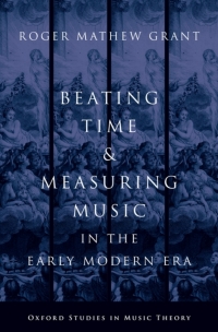 Titelbild: Beating Time & Measuring Music in the Early Modern Era 9780199367283