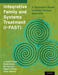 Cover image: Integrative Family and Systems Treatment (I-FAST) 9780199368969