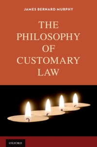 Titelbild: The Philosophy of Customary Law 9780199370627