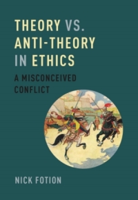 Imagen de portada: Theory vs. Anti-Theory in Ethics 9780199373529