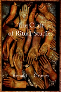 Titelbild: The Craft of Ritual Studies 9780195301434
