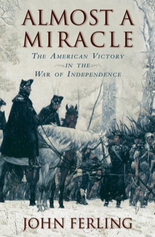 Cover image: Almost a Miracle: The American Victory in the War of Independence 9780195181210