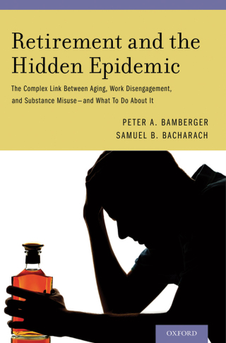 Cover image: Retirement and the Hidden Epidemic 9780199374120