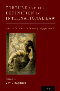 Cover image: Torture and Its Definition In International Law 1st edition 9780199374625