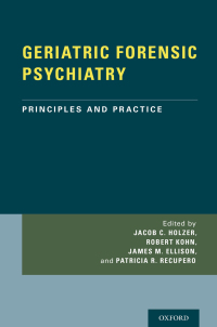 Cover image: GERIATRIC FORENSIC PSYCHIATRY 1st edition 9780199374656