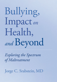 Cover image: Bullying, Impact on Health, and Beyond 1st edition 9780199379330