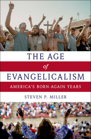 Cover image: The Age of Evangelicalism 9780199778027