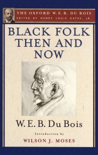 Omslagafbeelding: Black Folk Then and Now (The Oxford W.E.B. Du Bois) 1st edition 9780195325829