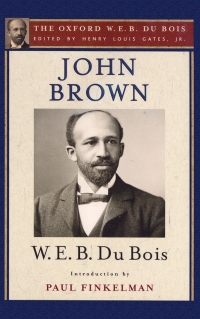 Cover image: John Brown (The Oxford W. E. B. Du Bois) 1st edition 9780195325744