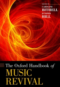 Cover image: The Oxford Handbook of Music Revival 1st edition 9780190618810