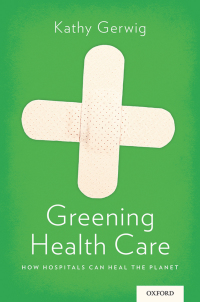 Cover image: Greening Health Care 9780199385836