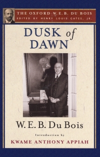 Cover image: Dusk of Dawn (The Oxford W. E. B. Du Bois) 1st edition 9780199386710