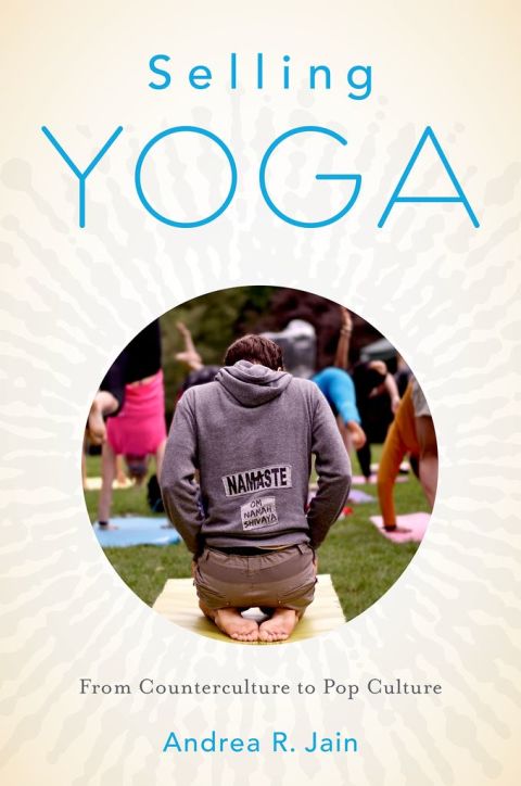 Selling Yoga: From Counterculture to Pop Culture - FULL INSTANT DOWNLOAD | PDF DOCX EPUB