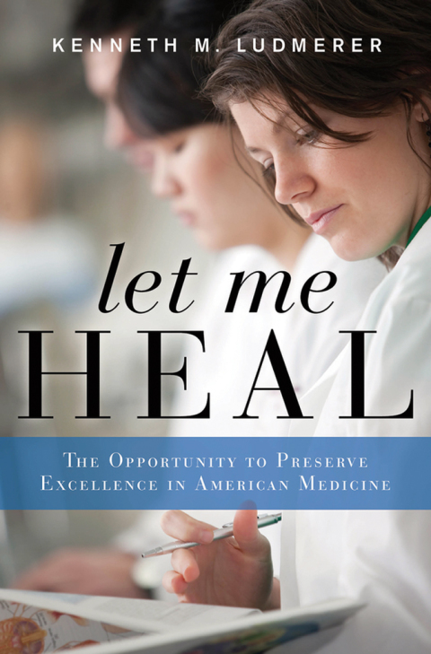 Let Me Heal: The Opportunity to Preserve Excellence in American Medicine - FULL INSTANT DOWNLOAD | PDF DOCX EPUB