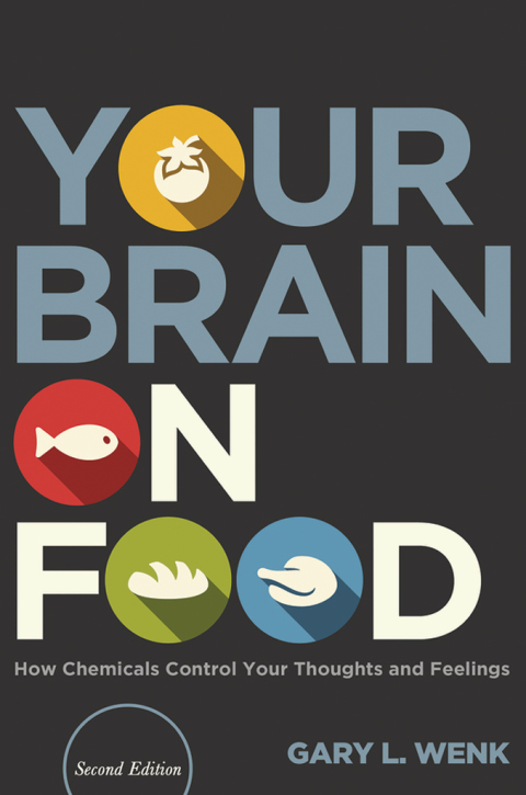 Your Brain on Food: How Chemicals Control Your Thoughts and Feelings, 2nd Edition - FULL INSTANT DOWNLOAD | PDF DOCX EPUB