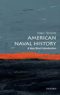 Cover image: American Naval History: A Very Short Introduction 9780199394760