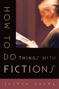 Cover image: How to Do Things with Fictions 9780195188561