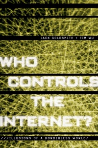 Cover image: Who Controls the Internet?: Illusions of a Borderless World 1st edition 9780195152661